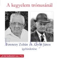 Ferenczy Zoltán és Győri János: A kegyelem...
